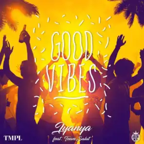 Good Vibes (feat. Team Salut)