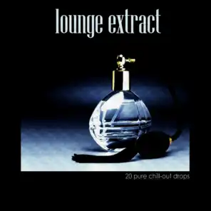 Lounge Extract (20 Pure Chill Out Drops)