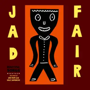 Beautiful Songs Vol 3 (The Best Of Jad Fair)