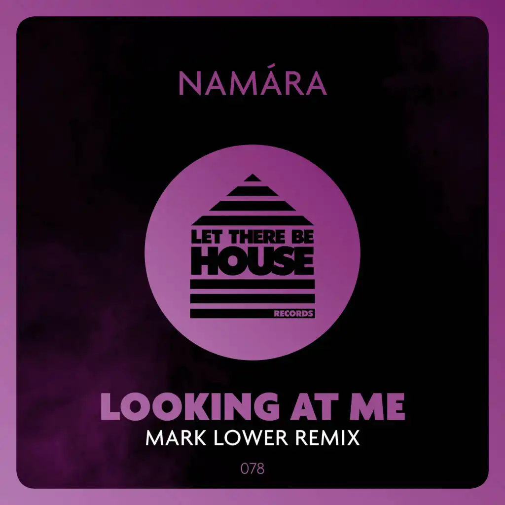 Looking At Me (Mark Lower Extended Remix)