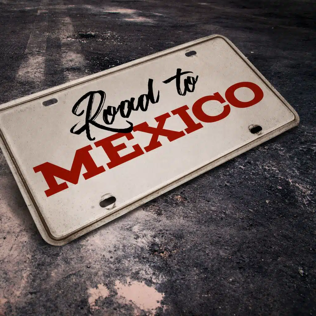 Road to Mexico