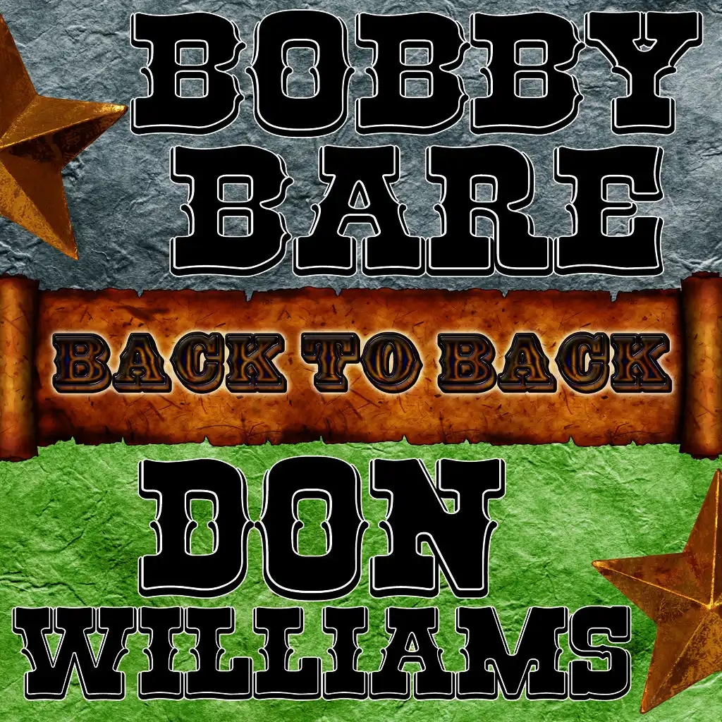 Back To Back: Bobby Bare & Don Williams