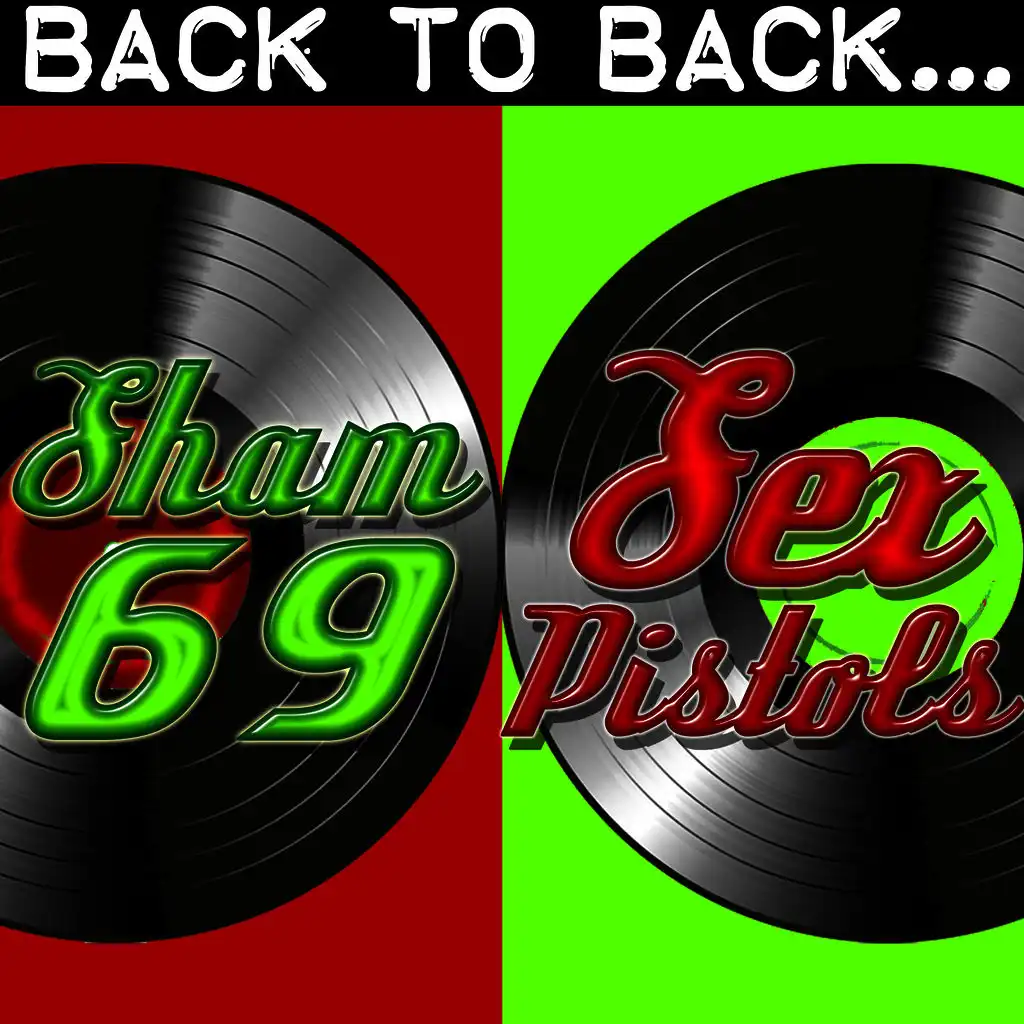 Back To Back: Sham 69 & Sex Pistols