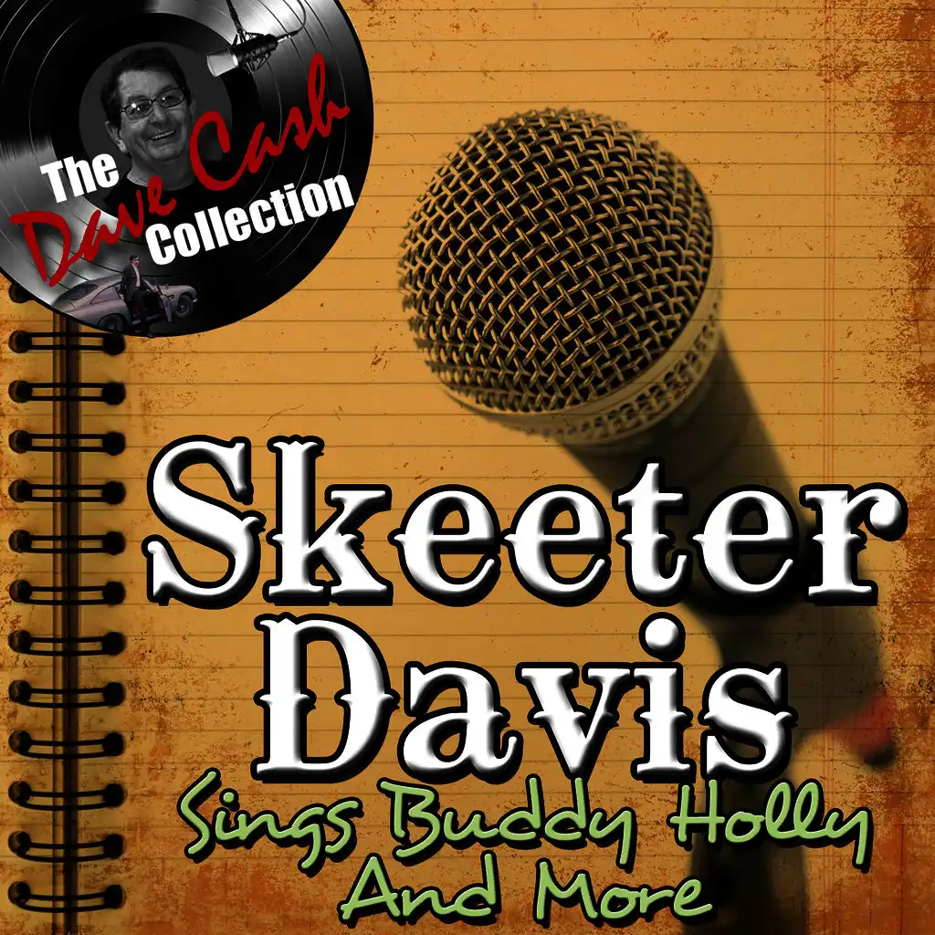 Skeeter Sings Buddy Holly And More - [The Dave Cash Collection]