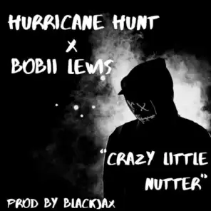Crazy Little Nutter (feat. Bobii Lewis)