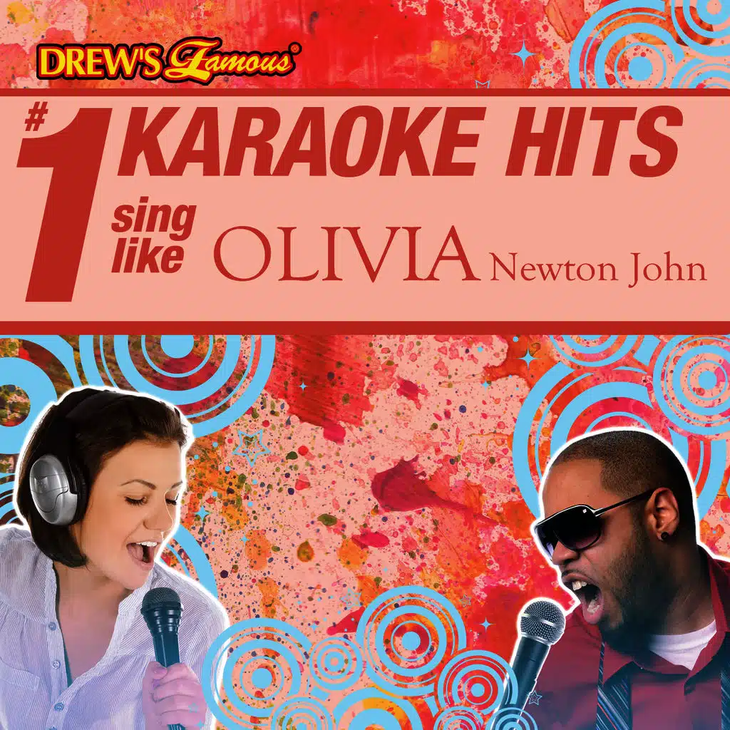 Drew's Famous # 1 Karaoke Hits: Sing like Olivia Newton John