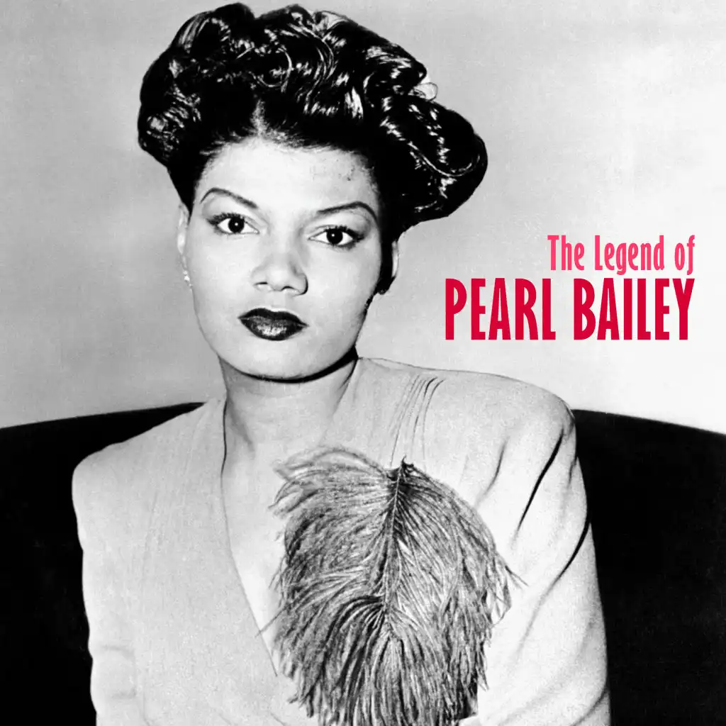 The Legend of Pearl Bailey (Remastered)