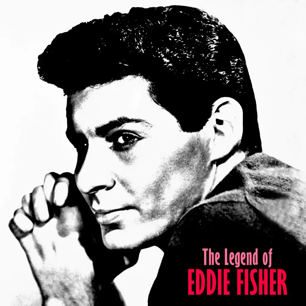 The Legend of Eddie Fisher (Remastered)