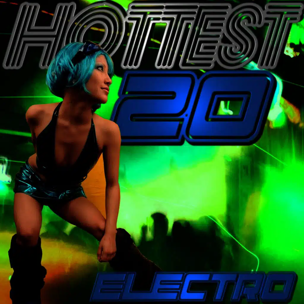 Hottest 20 Electro