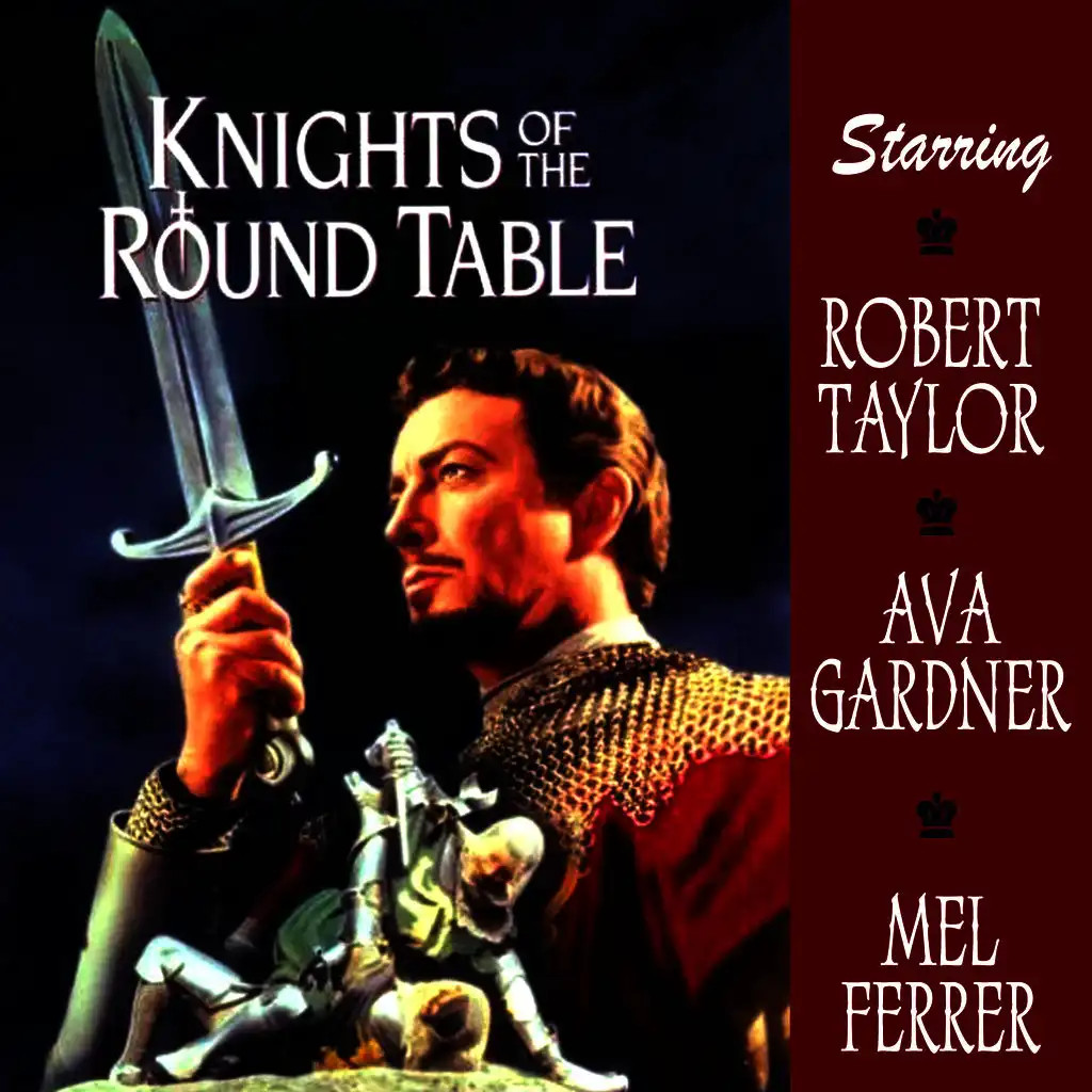 Knights Of The Round Table (Music From The Original 1953 Motion Picture Soundtrack)