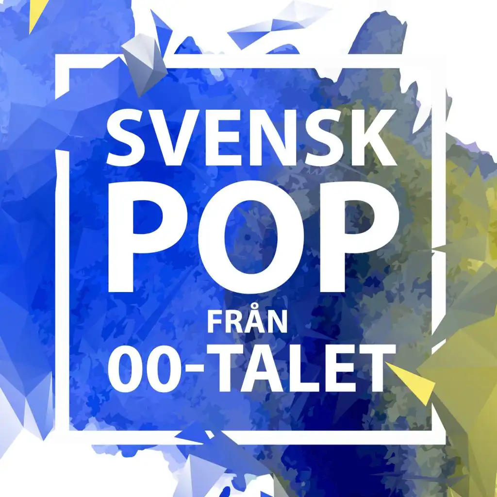 Svensk Pop från 00-talet