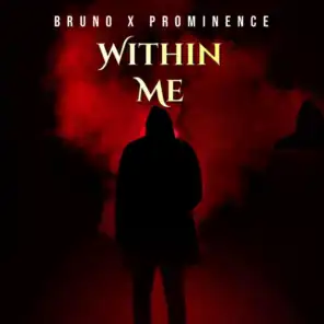 Within Me (feat. Zay Prominence)