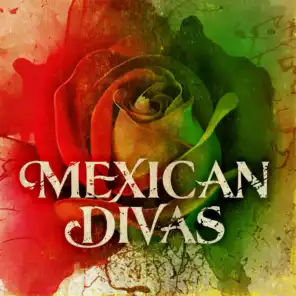 Mexican Divas