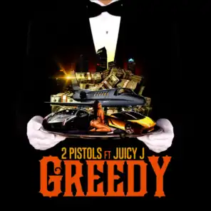 Greedy (feat. Juicy J)