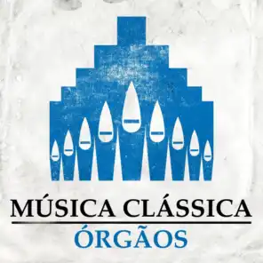 Música Clássica - Órgãos