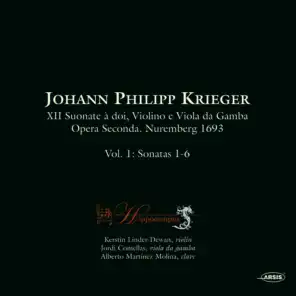 Johann Philipp Krieger XII Suonate à doi, Violino e Viola da Gamba. Opera Seconda. Nuremberg 1693 Vol. 1 Sonatas 1-6