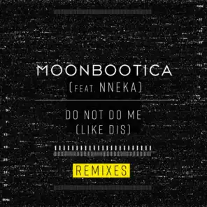 Do Not Do Me (Like Dis) (Joachim Pastor Remix) [feat. Nneka]