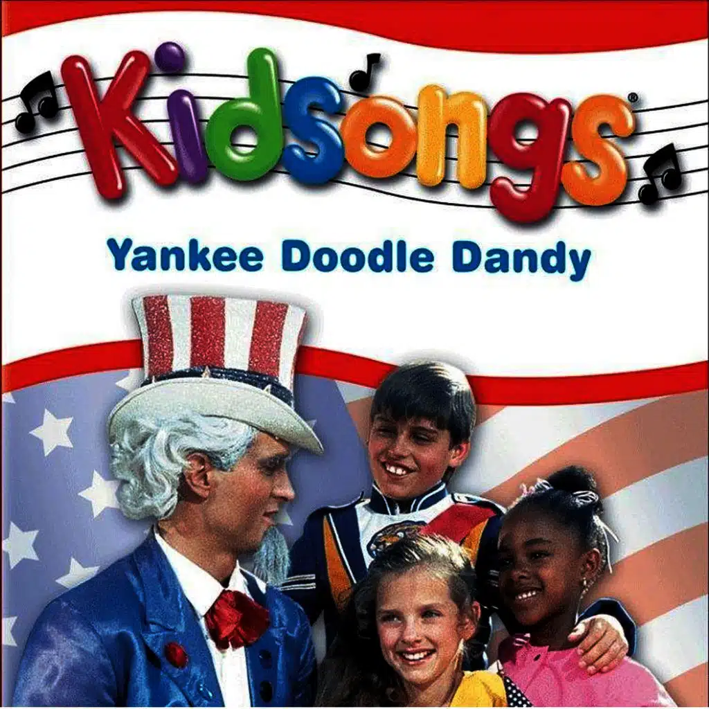 Kidsongs: Yankee Doodle Dandy