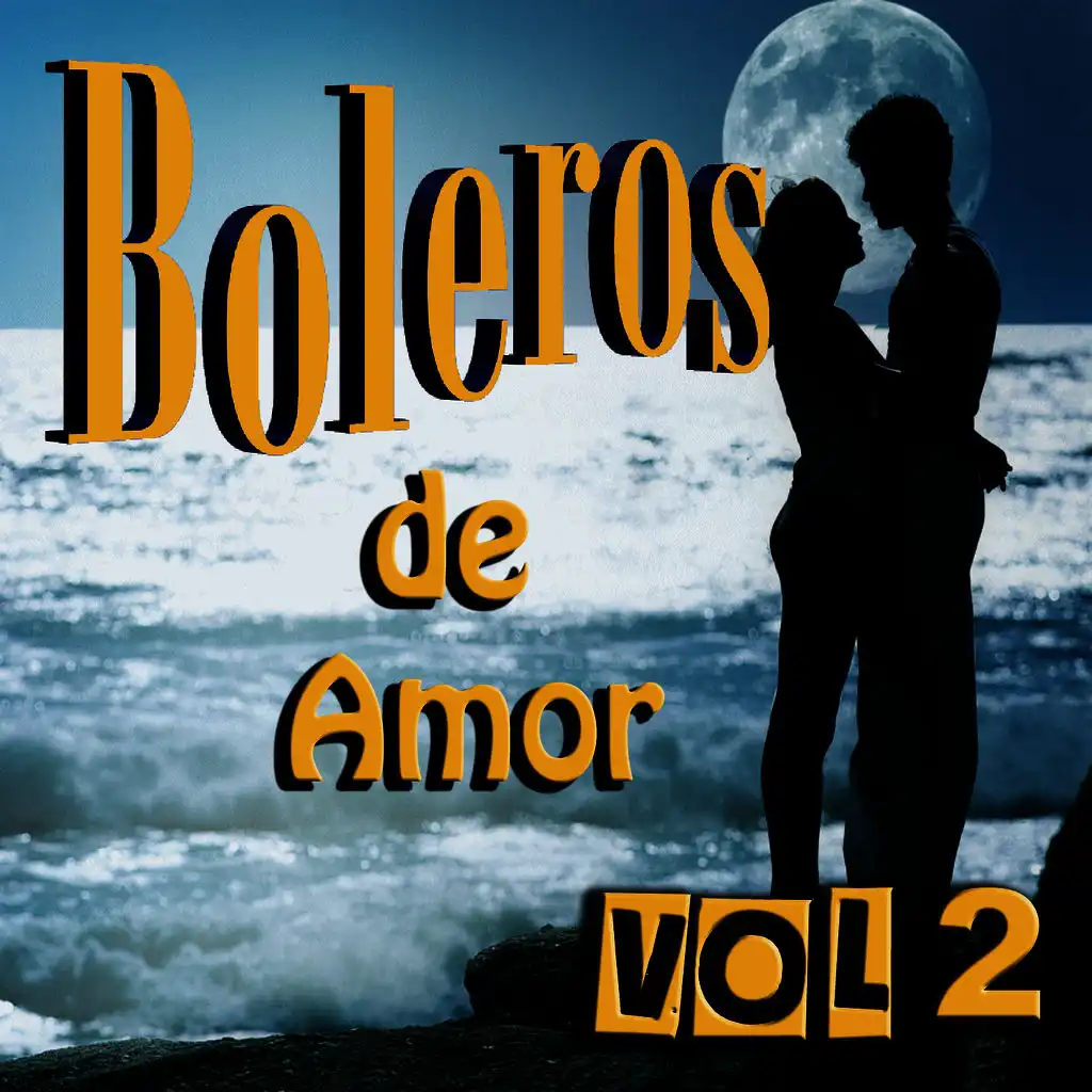 Boleros de Amor Vol 2