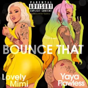 Bounce That (feat. Yaya Flawless)