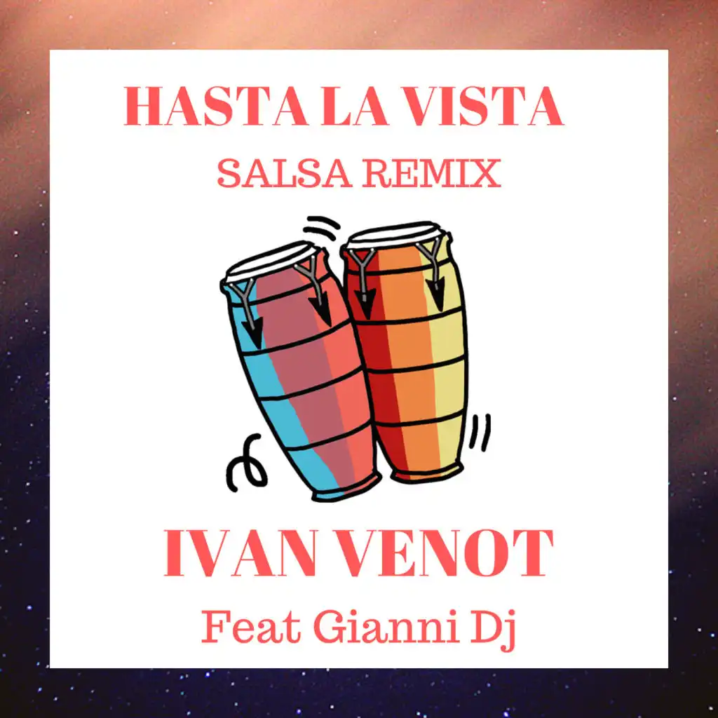 Hasta La Vista (Salsa Remix) [feat. Gianni Dj]