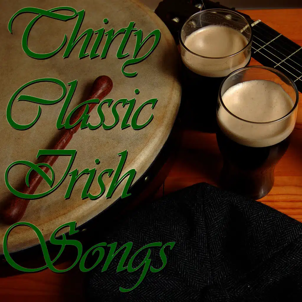 Thirty Classic Irish Songs