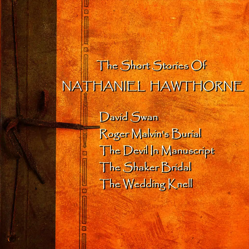 Nathaniel Hawthorne - The Short Stories