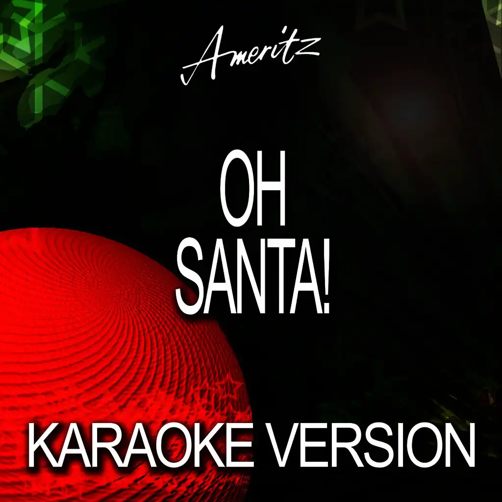 Oh Santa! (Karaoke Version)