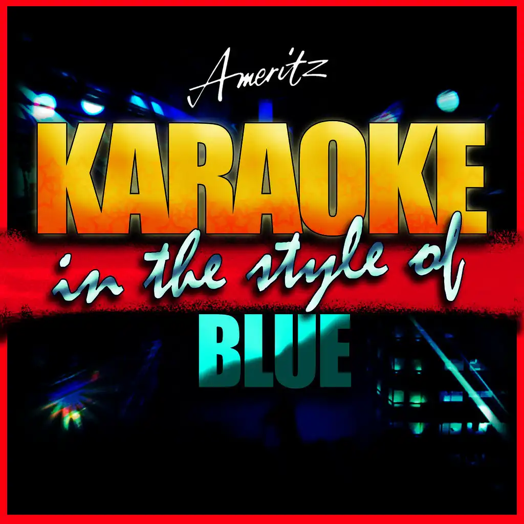 Bubblin' (In the Style of Blue) [Karaoke Version]