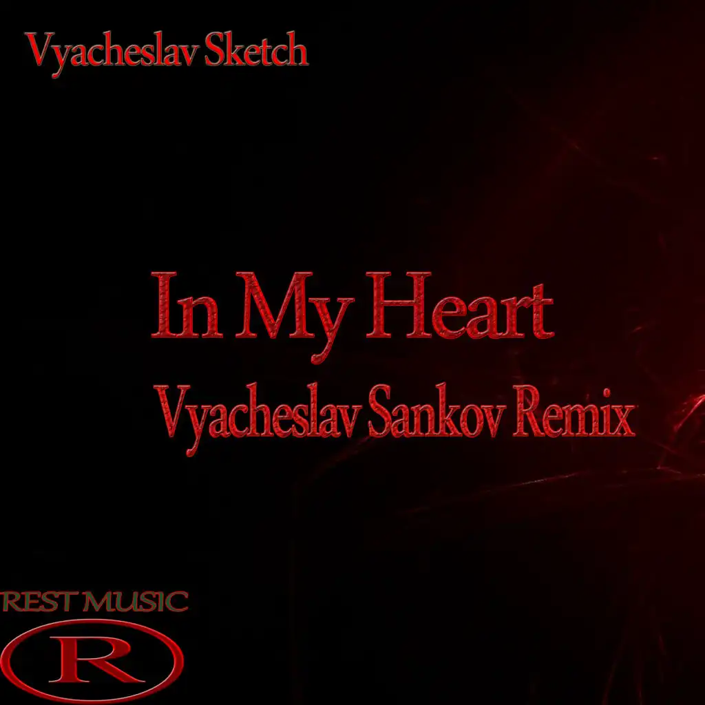 In My Heart (Vyacheslav Sankov Remix)