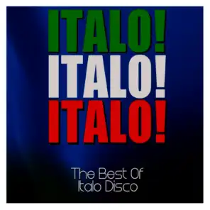 Italo! Italo! Italo! The Best of Italo Disco
