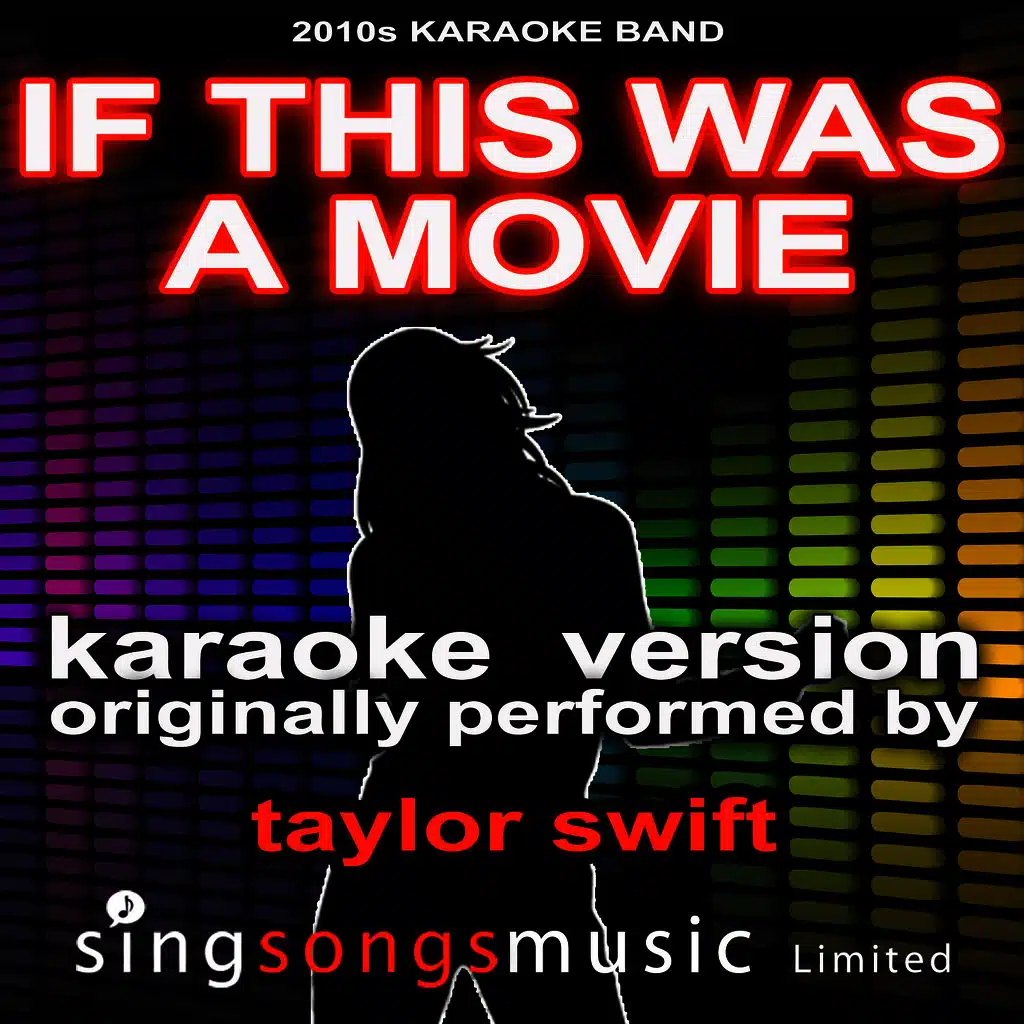 If This Was a Movie (Originally Performed by Taylor Swift) [Audio Karaoke Version]