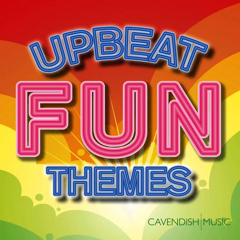 Upbeat Fun Themes