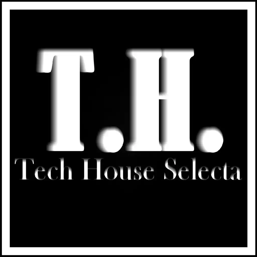 T.H. Tech House Selecta
