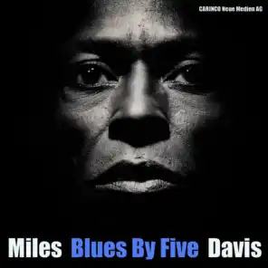 Miles Davis - Blues By Five