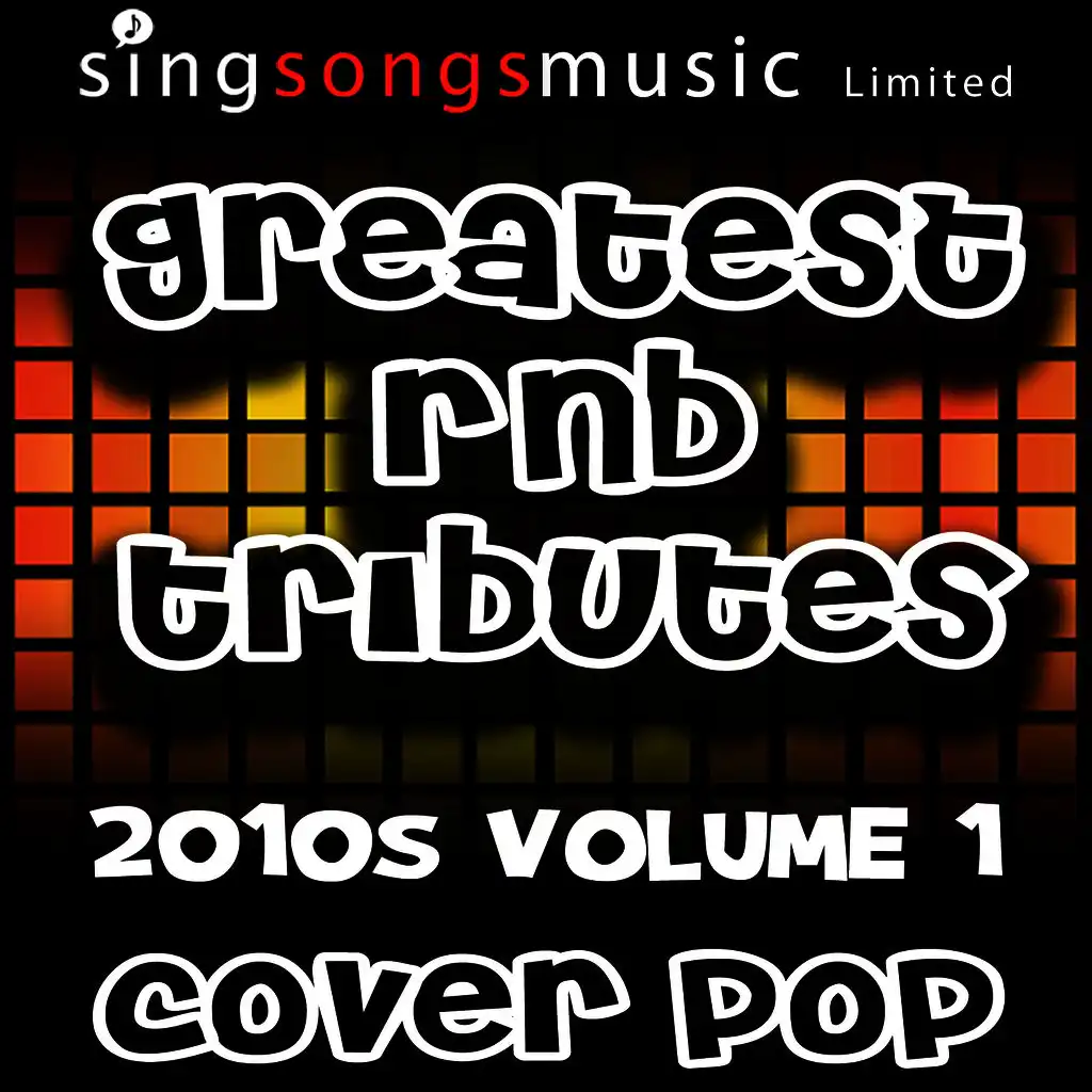 Greatest R&B Tributes 2010s Volume 1