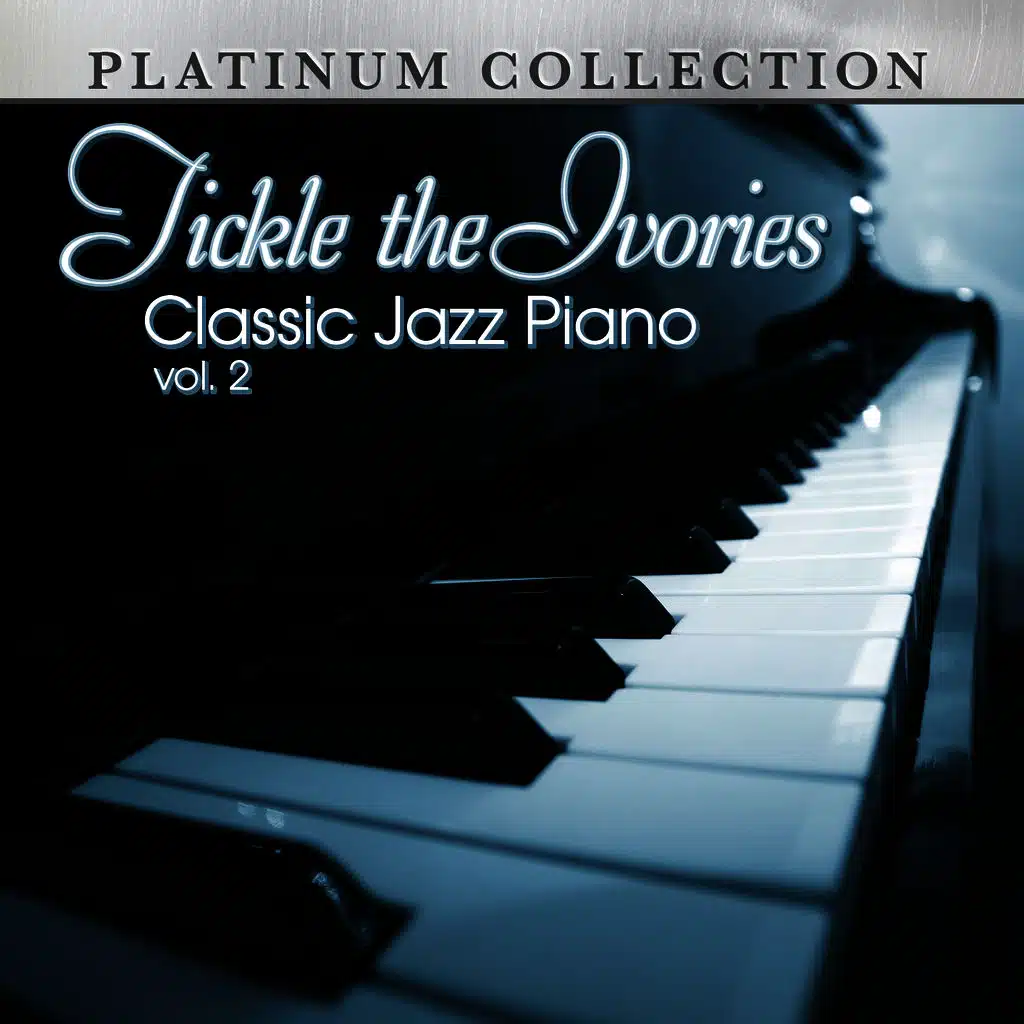 Tickle the Ivories: Classic Jazz Piano, Vol. 2