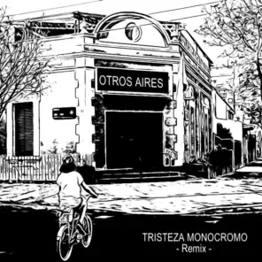 Tristeza Monocromo (Remix)