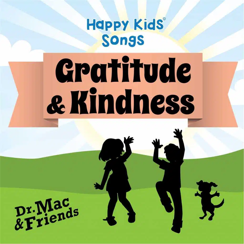 Happy Kids Songs, Vol. 9: Gratitude & Kindness
