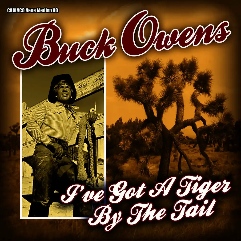 Buck Owens - I’ve Got a Tiger By the Tail