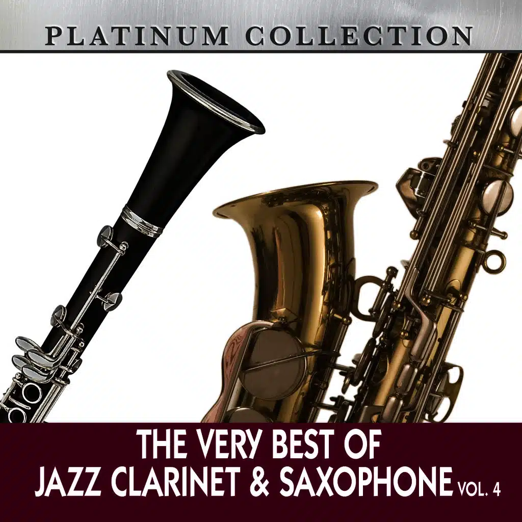 The Very Best of Jazz Clarinet & Saxophone, Vol. 4