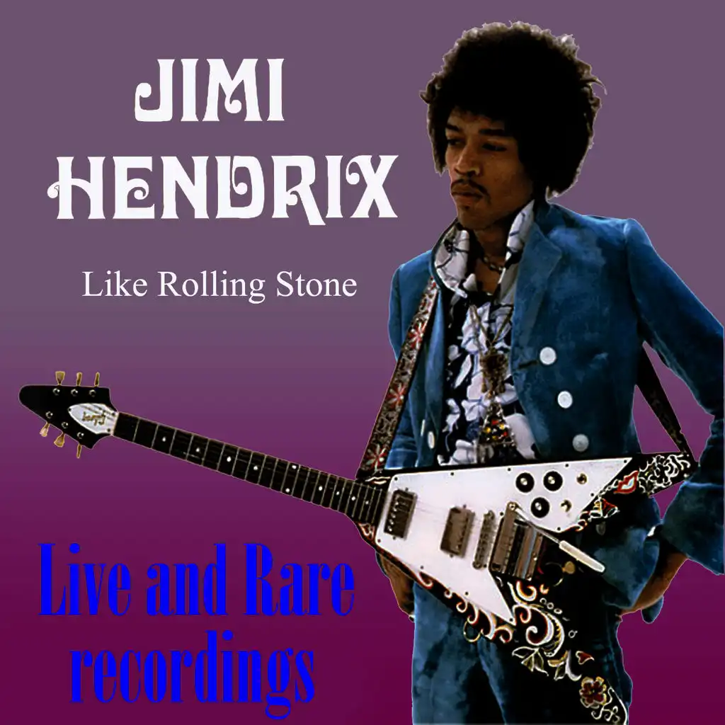Like Rolling Stone. Live and Rare Recordings