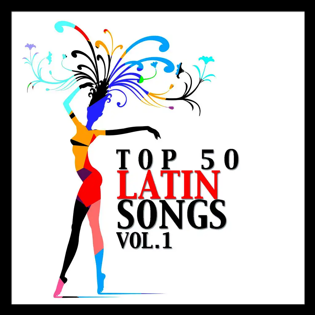 Top 50 Latin Songs Vol. 1