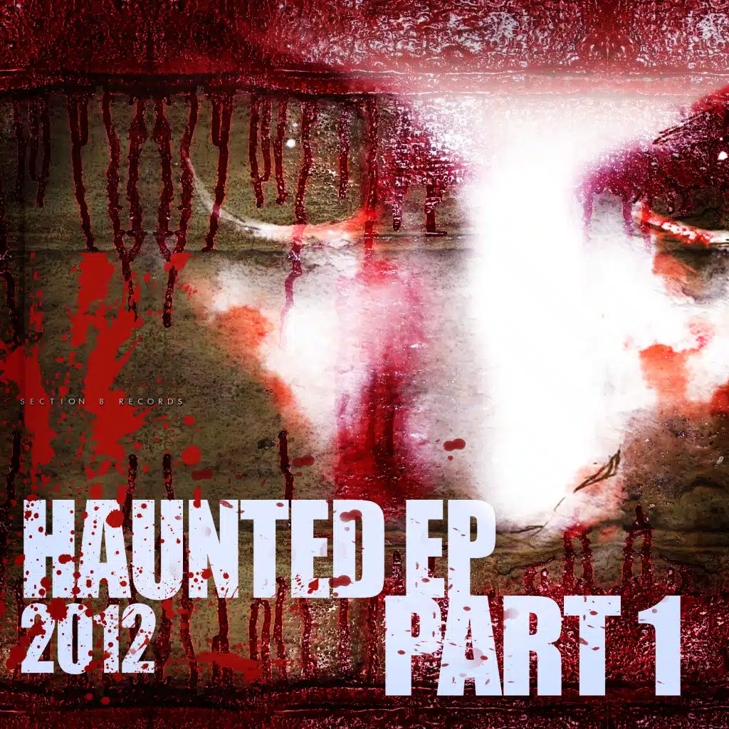 Haunted EP 2012 pt.1