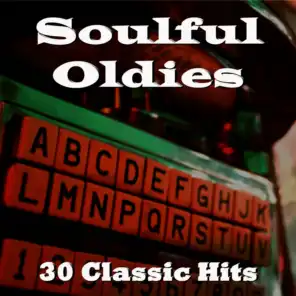 Soulful Oldies: 30 Classic Hits
