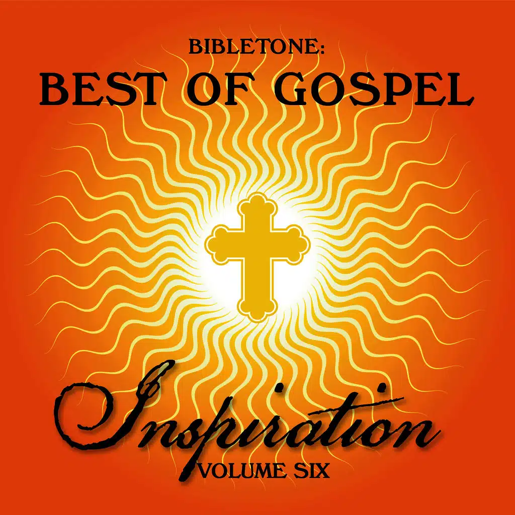 Bibletone: Best of Gospel (Inspiration), Vol. 6