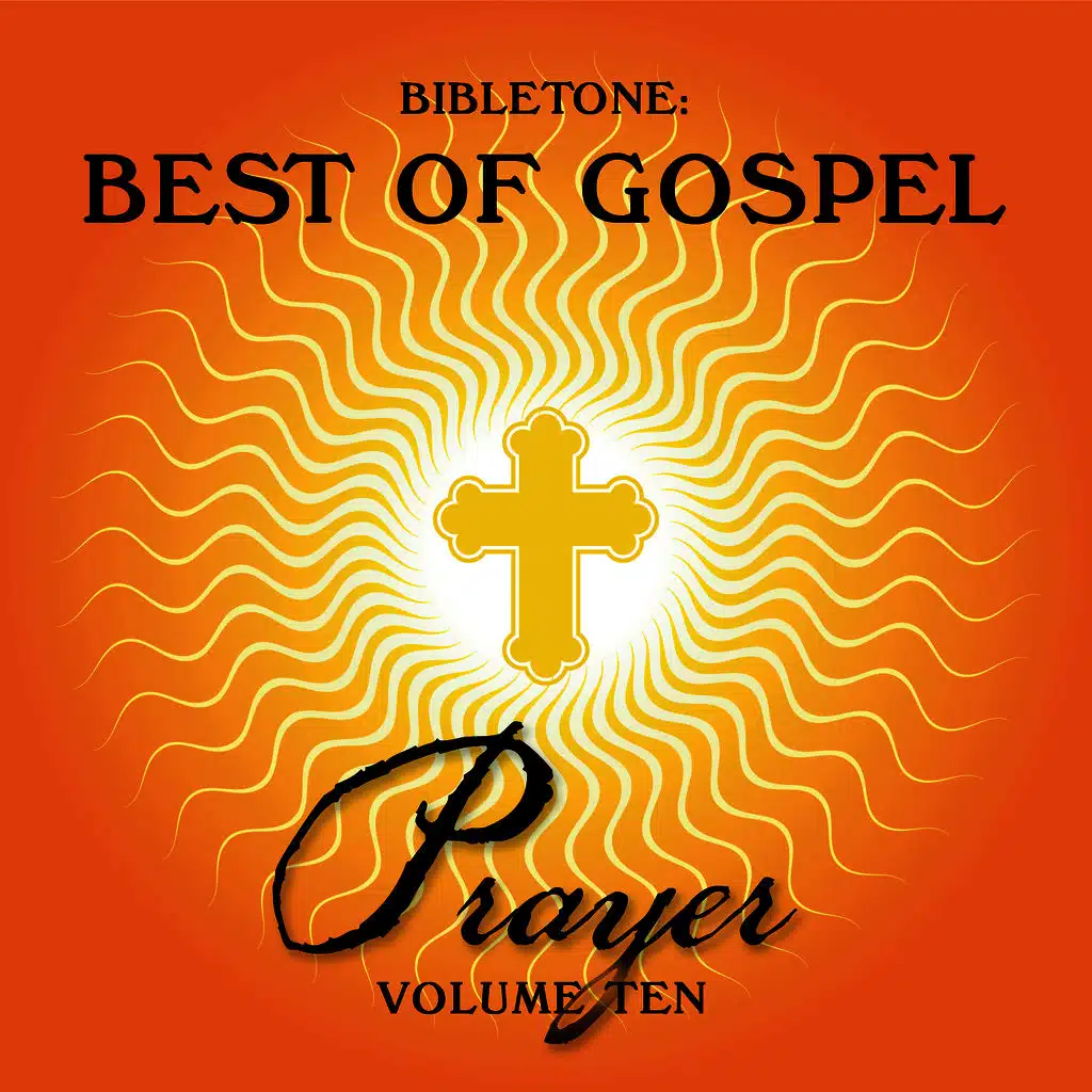 Bibletone: Best of Gospel (Prayer), Vol. 10