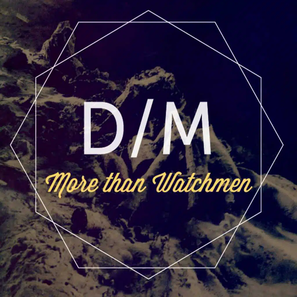 More Than Watchmen