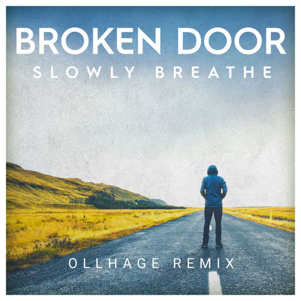 Slowly Breathe (Ollhage Remix)