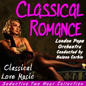 Classical Romance: Classical Love Music